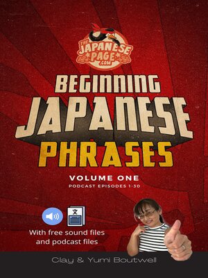 cover image of Beginning Japanese Phrases, Podcast Episodes 1-30